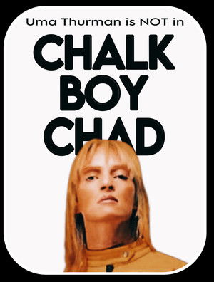 Chalkboy Chad poszter