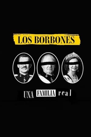 Los Borbones: Una familia real