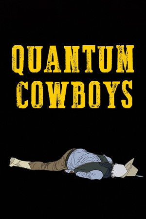 Quantum Cowboys poszter