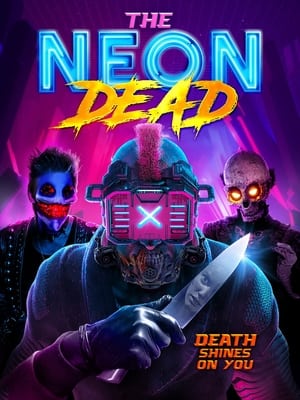 The Neon Dead poszter