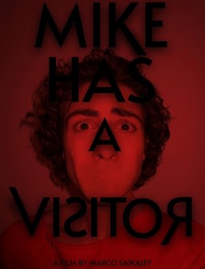Mike Has A Visitor poszter