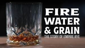 Fire, Water & Grain: The Story of Empire Rye háttérkép