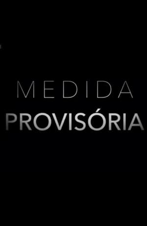 Medida Provisória poszter