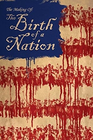 The Making of 'The Birth of a Nation' poszter