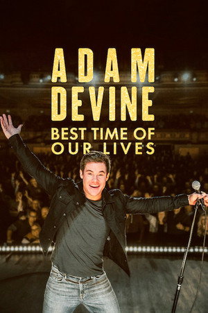 Adam Devine: Életünk legszebb időszaka poszter