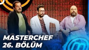 MasterChef Türkiye 5. évad Ep.26 26. epizód