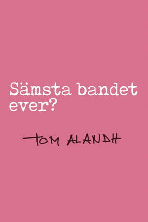 Sämsta bandet ever? poszter