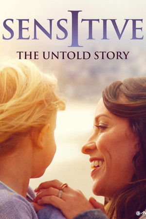 Sensitive: The Untold Story poszter