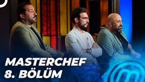 MasterChef Türkiye 5. évad Ep.8 8. epizód