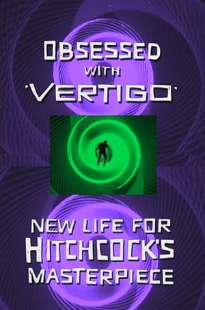 Obsessed with Vertigo: New Life for Hitchcock's Masterpiece poszter