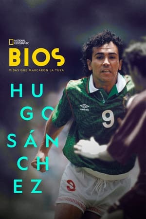 Bios. Vidas que marcaron la tuya: Hugo Sánchez poszter