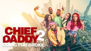 Chief Daddy 2: Going for Broke háttérkép