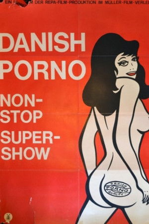 Danish Porno: Non-Stop Super-Show poszter