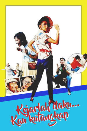 Kejarlah Daku... Kau Kutangkap poszter