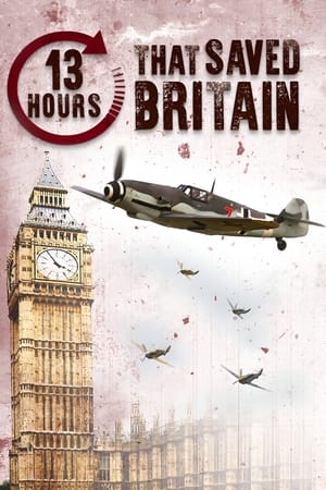 13 Hours That Saved Britain poszter