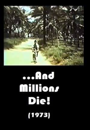 ...And Millions Die! poszter