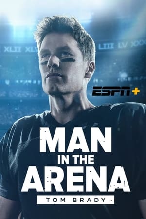 Man in the Arena: Tom Brady poszter