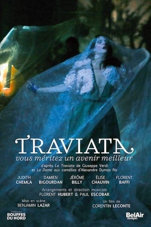 Traviata, vous méritez un avenir meilleur poszter