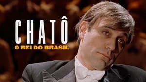 Chatô: O Rei do Brasil háttérkép