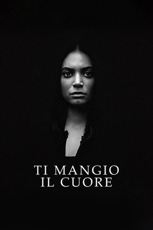 Ti mangio il cuore poszter