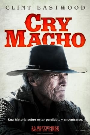 Cry Macho – A hazaút poszter