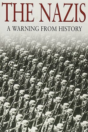 The Nazis: A Warning from History poszter