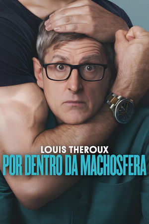 Louis Theroux: A manoszféra belsejében poszter