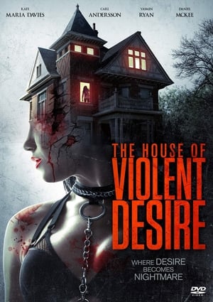 The House of Violent Desire poszter