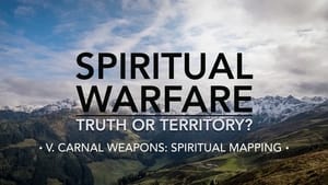 Spiritual Warfare: Truth or Territory? 1. évad Ep.5 5. epizód