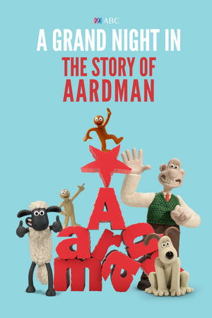 A Grand Night In: The Story of Aardman poszter