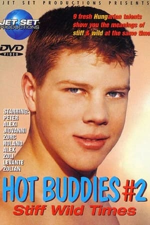 Hot Buddies #2: Stiff Wild Times