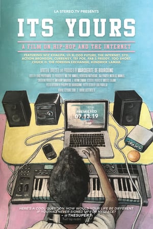 It's Yours: A Film on Hip-Hop and the Internet poszter