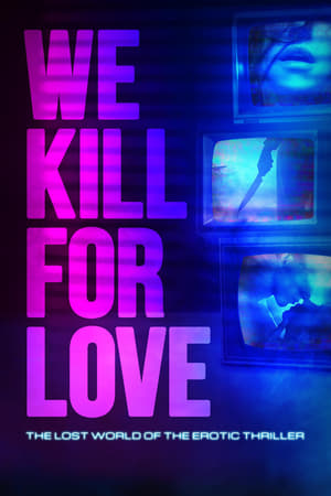 We Kill for Love poszter