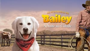 Adventures of Bailey: A Night in Cowtown háttérkép