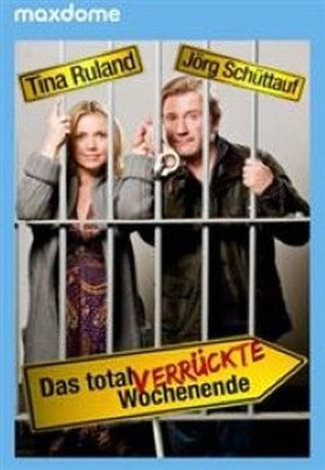 Das total verrückte Wochenende poszter