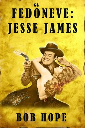 Fedőneve: Jesse James