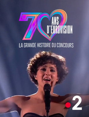 70 ans d'Eurovision : La Grande Histoire du Concours poszter