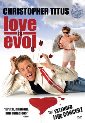 Christopher Titus: Love Is Evol poszter