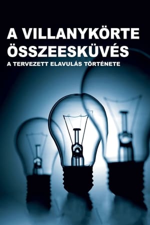 A villanykörte összeesküvés - A tervezett elavulás története