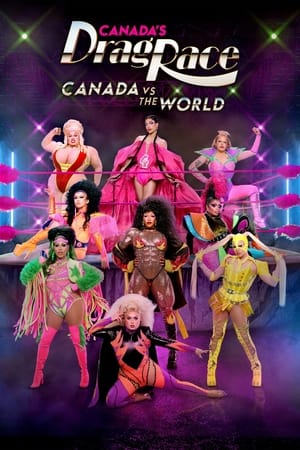 Canada's Drag Race: Canada vs The World poszter