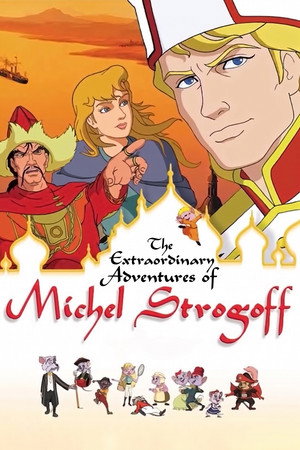 Les aventures extraordinaires de Michel Strogoff poszter