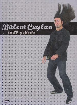 Bülent Ceylan - Halb Getürkt poszter