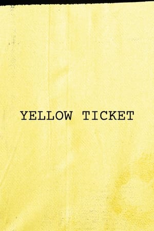 Yellow Ticket