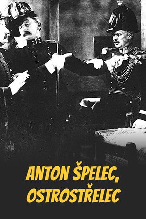 Anton Špelec, ostrostřelec poszter