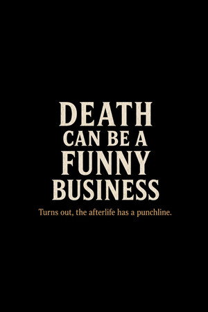 Death Can Be a Funny Business