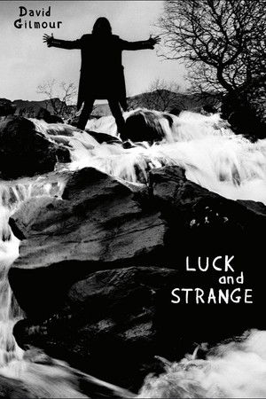 David Gilmour: Luck And Strange