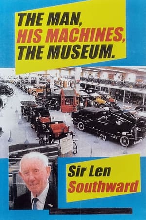 Sir Len Southward: The Man, His Machines, The Museum poszter