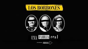 Los Borbones: Una familia real kép