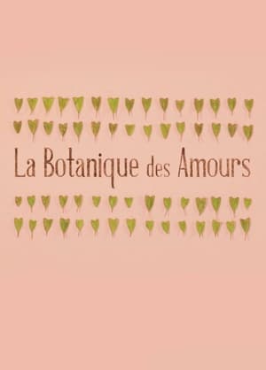 La Botanique des Amours