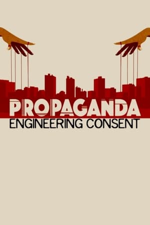 Propaganda : la fabrique du consentement poszter